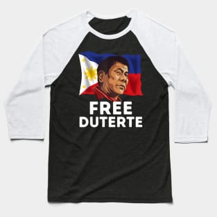 Free Duterte Supporter President Rodrigo Digong Philippines Baseball T-Shirt